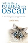 Making the Rounds with Oscar: The Ins...
