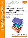 CIMA Official Learning System Fundamentals of Ethics, Corporate Governance and Business Law: CIMA Certificate in Business Accounting : Relevant for Computer Based Assessments