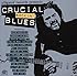 Crucial Rockin Blues