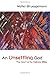 An Unsettling God: The Heart of the Hebrew Bible