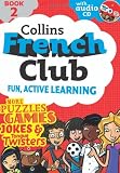 French Club Book 2: Fun, Active Learning: Bk. 2 (Book & Audio CD)