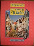 Workbook All Through The Town (Silver Burdett and Ginn World of Reading)