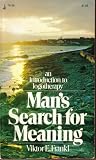 Man's Search for Meaning