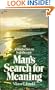 Man's Search for Meaning