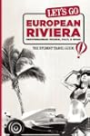 Let's Go European Riviera: Mediterran...
