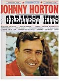 Johnny Horton`s Greatest Hits