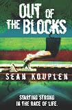 Out of the Blocks: A Student's Journey to A Fulfilling Career and Life.