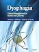 Dysphagia: Clinical Management in Adults and Children