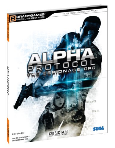 Alpha Protocol Official Strategy Guide (Official Strategy Guides 0744010934 pdf