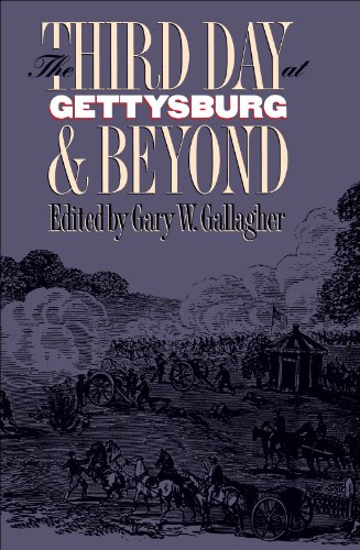 The Third Day at Gettysburg and Beyond (Military Campaigns of the Civil War)