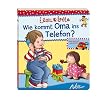 Wie kommt Oma ins Telefon?