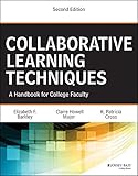 Collaborative learning techniques : a handbook for college faculty