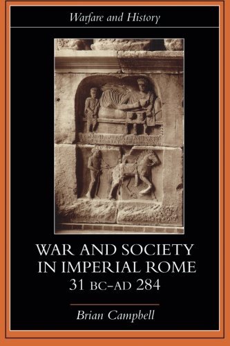 War and Society in Imperial Rome, 31 BC-AD 284 (Warfare and History)