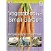 Vegetables in a Small Garden: Simple Steps to Success (RHS Simple Steps to Success)