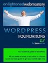 WordPress Foundations 2.7: Your Simple Step-by-Step Guide To WordPress