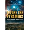 Before the Pyramids: Cracking Archaeology's Greatest Mystery