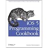 iOS 5 Programming Cookbook: Solutions & Examples for iPhone, iPad, and iPod touch Apps