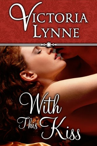 With This Kiss by Victoria Lynne