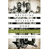 bringing mulligan home the other side of the good war