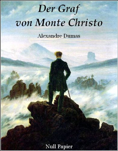 Der Graf von Monte Christo (Überarbeitete und illustrierte Fassung)