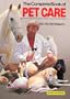 The Complete Book of Pet Care: Birds, Cats, Fish, Dogs, Guinea Pigs, Hamsters, Horses, Mice, Rabbits, Reptiles
