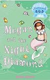 Megan and the night diamond