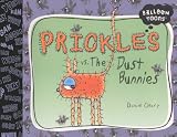 Prickles Vs. The Dust Bunnies (Turtleback School & Library Binding Edition) (Balloon Toons)