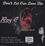 Dont Let Our Love Die