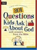 801 Questions Kids Ask about God (Heritage Builders)