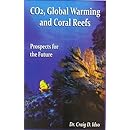 CO2, Global Warming and Coral Reefs