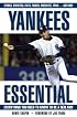 Yankees Essential: Everything You Need to Know to Be a Real Fan! (Essential)