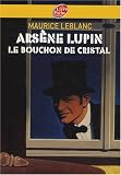 Ars�ne Lupin : Le bouchon de cristal