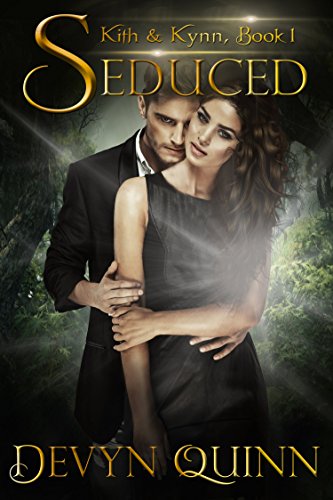 Seduced (Kith & Kynn Book 1)