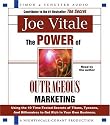 The Power of Outrageous Marketing: Using the Time-Tested Secrets of Titans, Tycoons, and Billionaires to Get Rich in Your Own Business