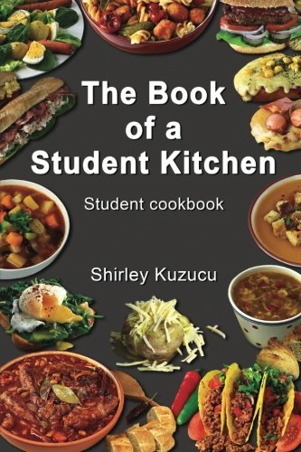 The Book of a Student Kitchen: Student Cookbook