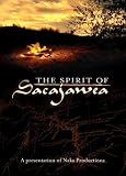 The Spirit of Sacajawea (Lewis & Clark/Sacagawea/Sakakawea)