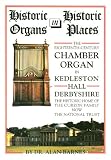 Historic organs in historic places : the eighteenth-century chamber organ at Kedleston Hall, Derbyshire, England