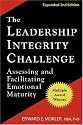 The Leadership Integrity Challenge: Assessing and Facilitating Emotional Maturity, Expanded Second Edition