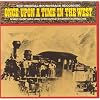 Once Upon A Time In The West: The Original Soundtrack Recording