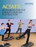 ACSM's resources for the group exercise instructor