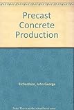 Precast concrete production