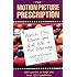 The Motion Picture Prescription: Watch This Movie and Call Me in the Morning: 200 Movies to Help You Heal Life's Problems