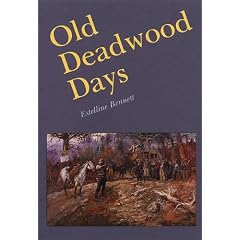 Old Deadwood Days