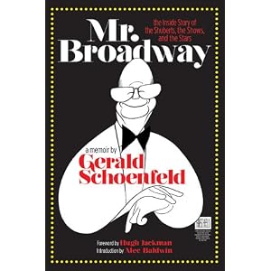 Mr. Broadway: The Inside Story of the Shuberts, the Shows, and the Stars [Hardcover]