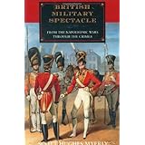 british military spectacle from the napoleonic wars through the crimea