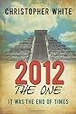 2012 - The One: It was the End of Times
