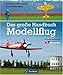 Das große Handbuch Modellflug