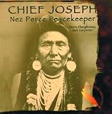 Chief Joseph - Nez Perce Peacekeeper (Famous Native Americans)
