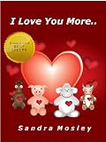 I Love You More.. (A Book For Little Ones)