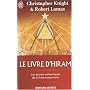 Le livre d'Hiram : La franc-ma�onnerie, V�nus et la Cl� secr�te de la vie de J�sus